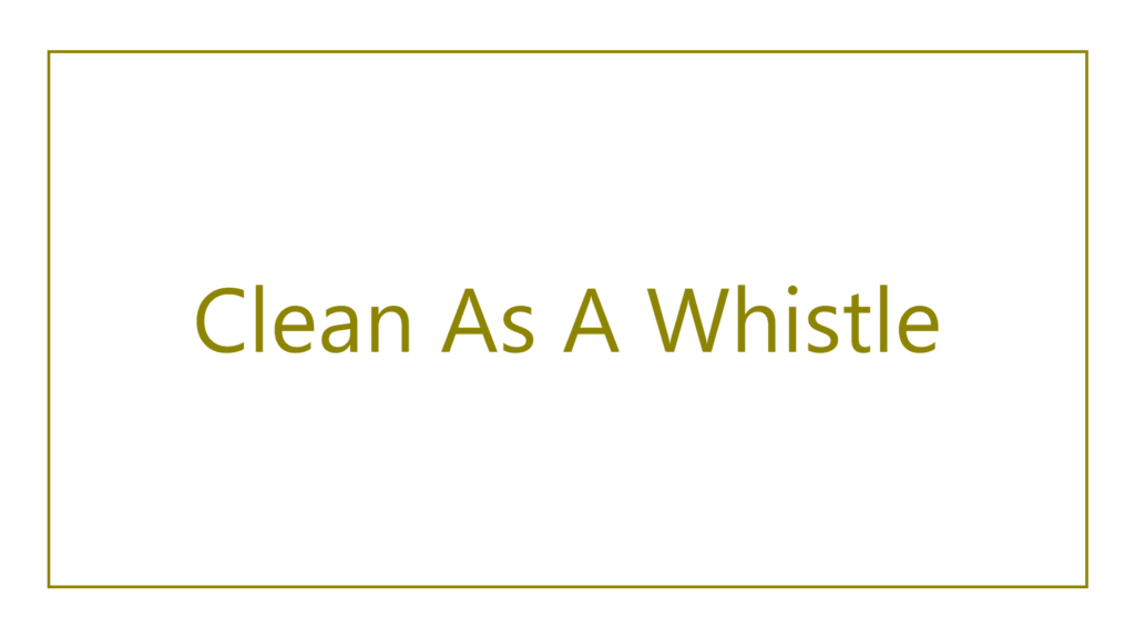 clean-as-a-whistle